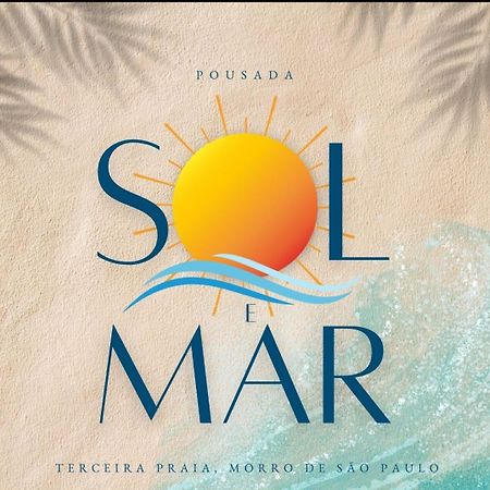 Pousada Sol E Mar Morro de São Paulo Zewnętrze zdjęcie